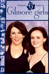 Gilmore Girls - Saison 6